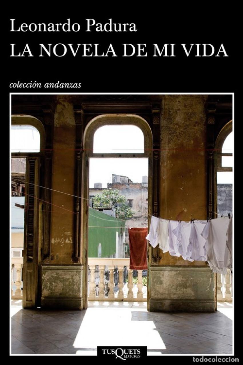 Libros: La novela de mi vida - Padura, Leonardo - Foto 1