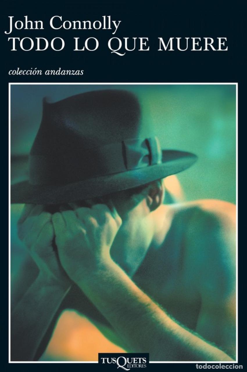 Libros: Todo lo que muere - Connolly, John - Foto 1