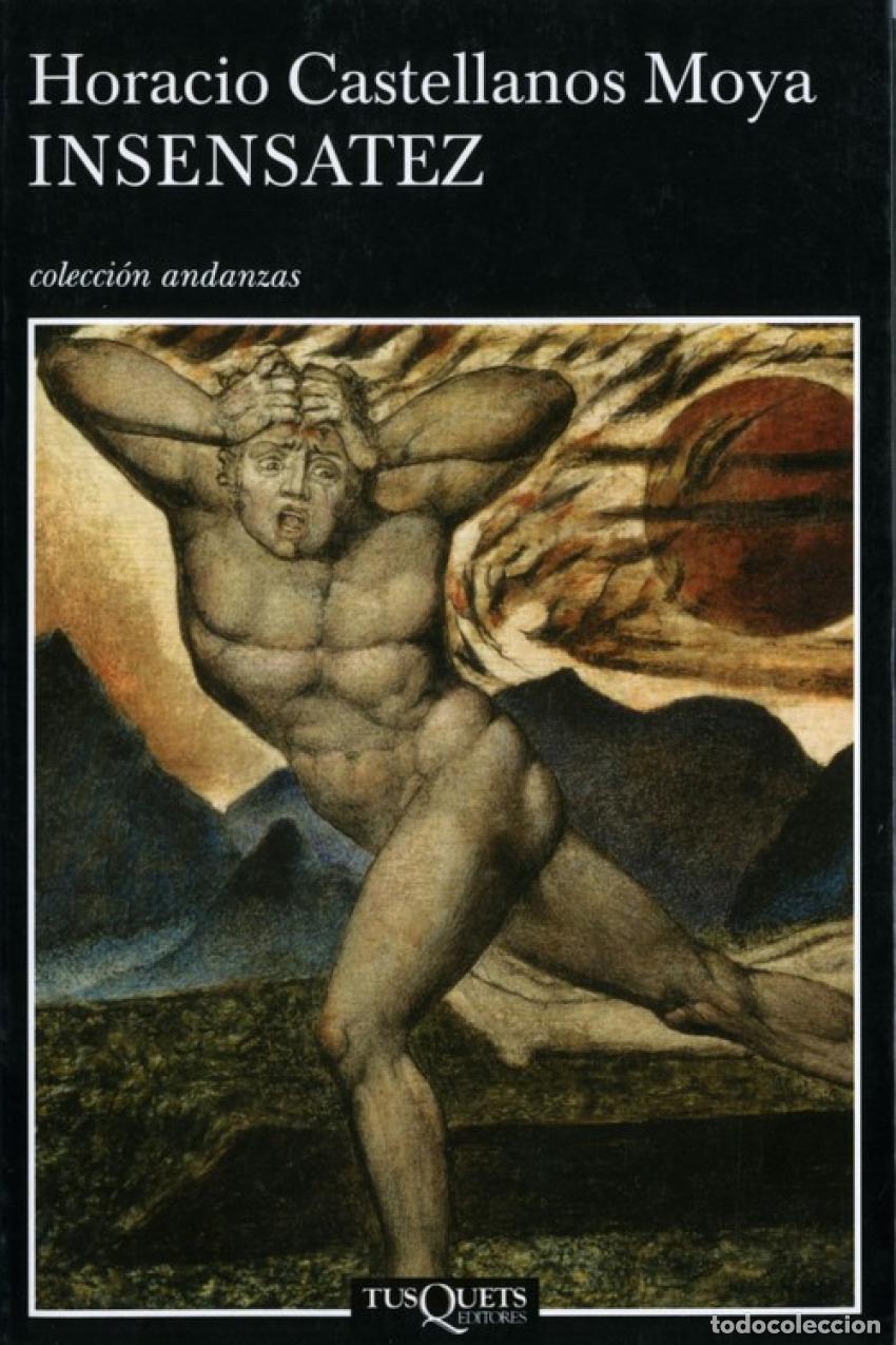 Libros: Insensatez - Castellanos Moya, Horacio - Foto 1