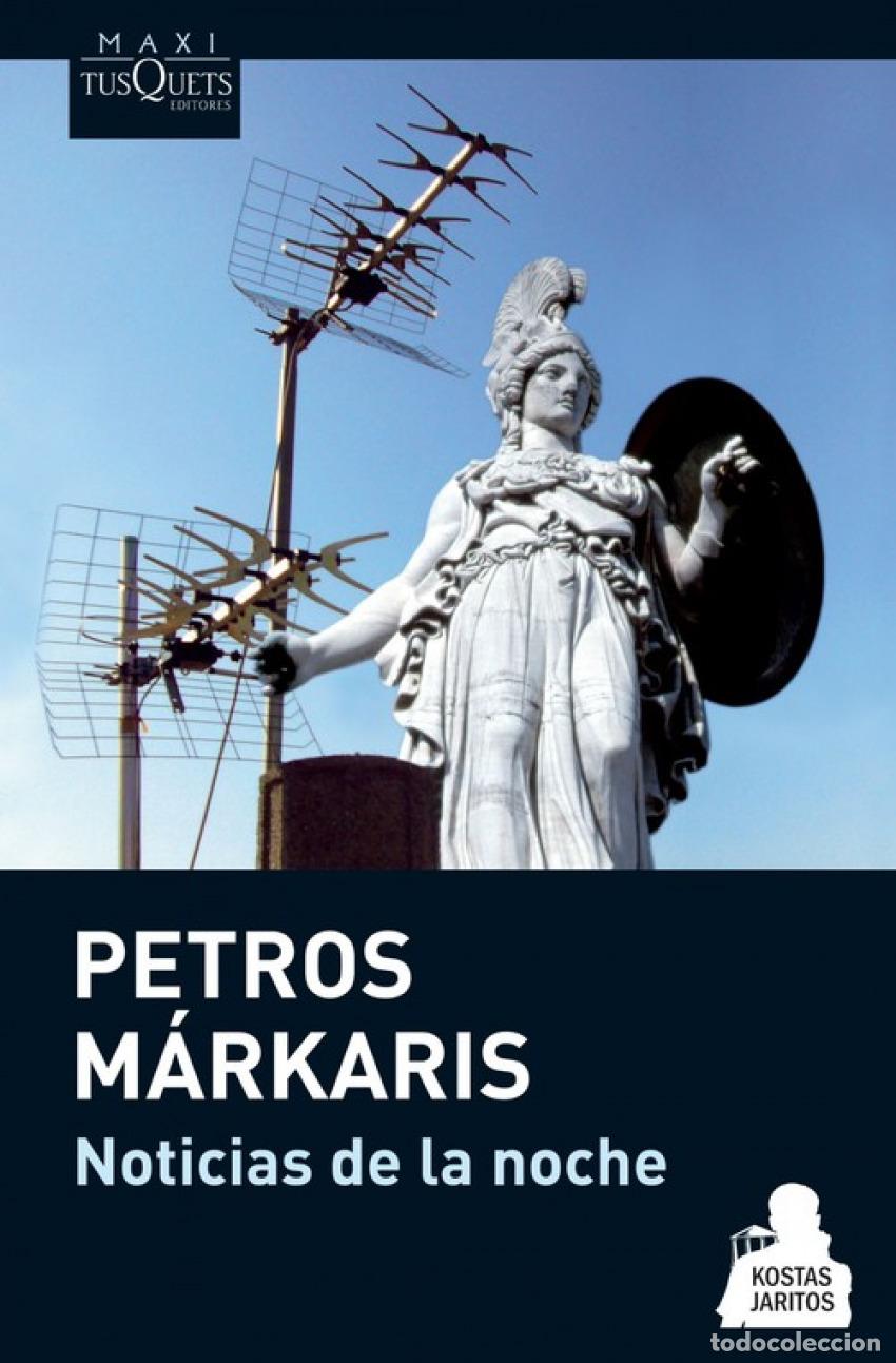 Libros: Noticias de la noche - M&aacute;rkaris, Petros - Foto 1