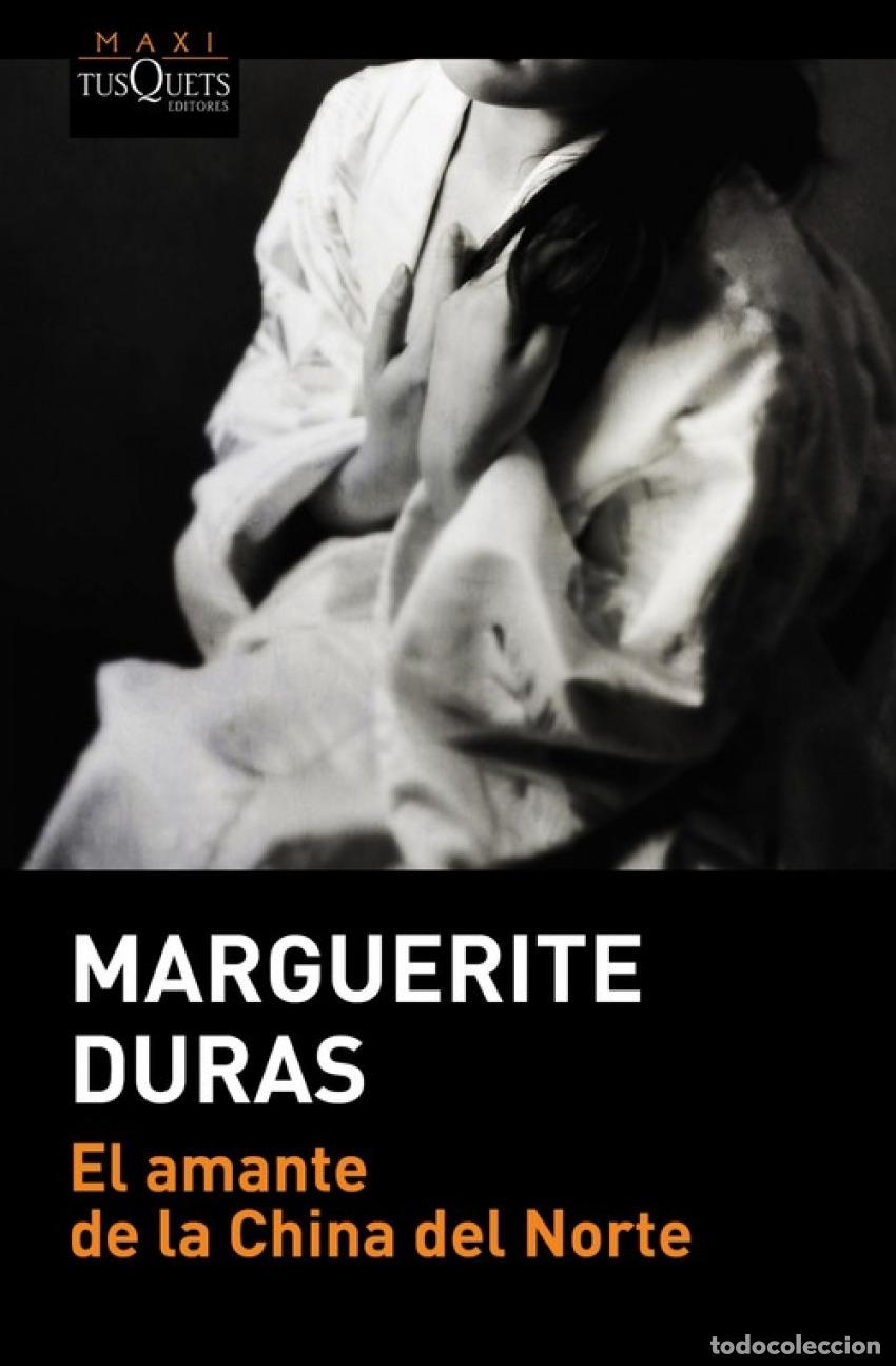 Libros: El amante de la china del norte - Duras, Margueritte - Foto 1