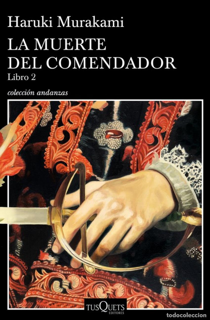 Libros: LA MUERTE DEL COMENDADOR - Murakami, Haruki - Foto 1