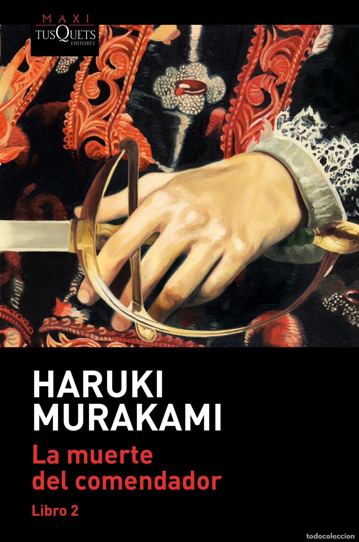 Libros: La muerte del comendador (Libro 2) - Murakami, Haruki - Foto 1