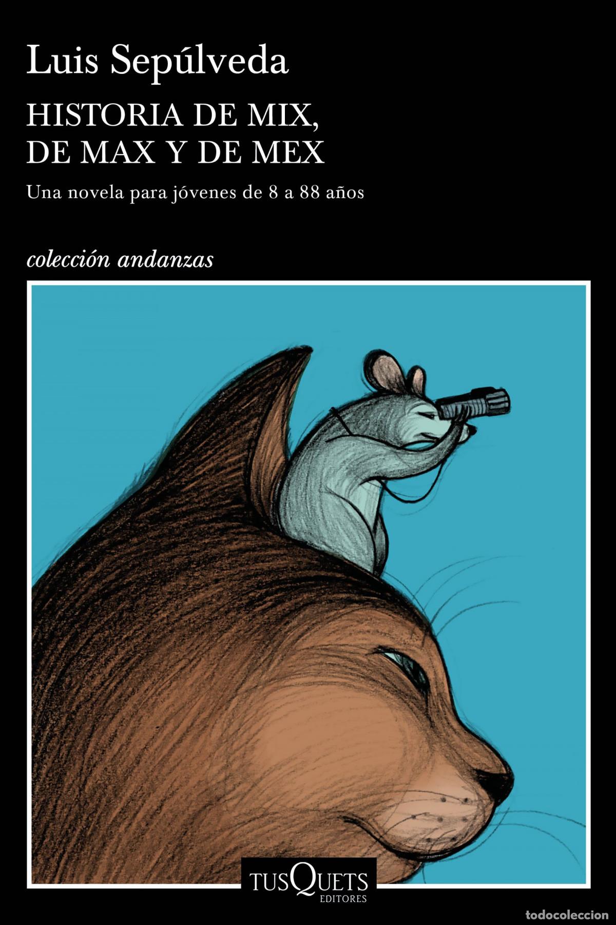 Libros: Historia de Mix, de Max y de Mex - Sep&uacute;lveda, Luis - Foto 1