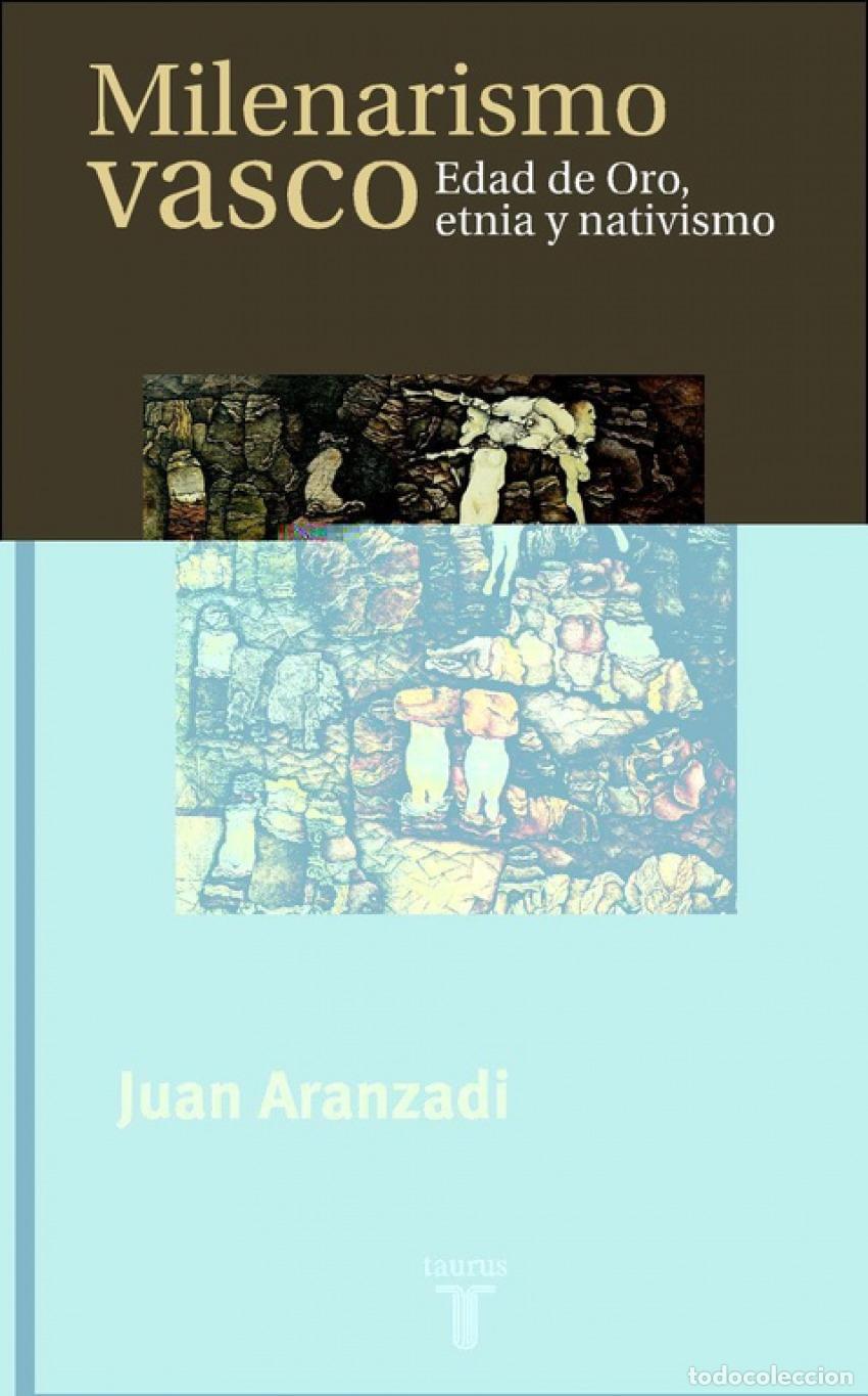 Libros: El milenarismo vasco - Aranzadi Martinez, Juan
