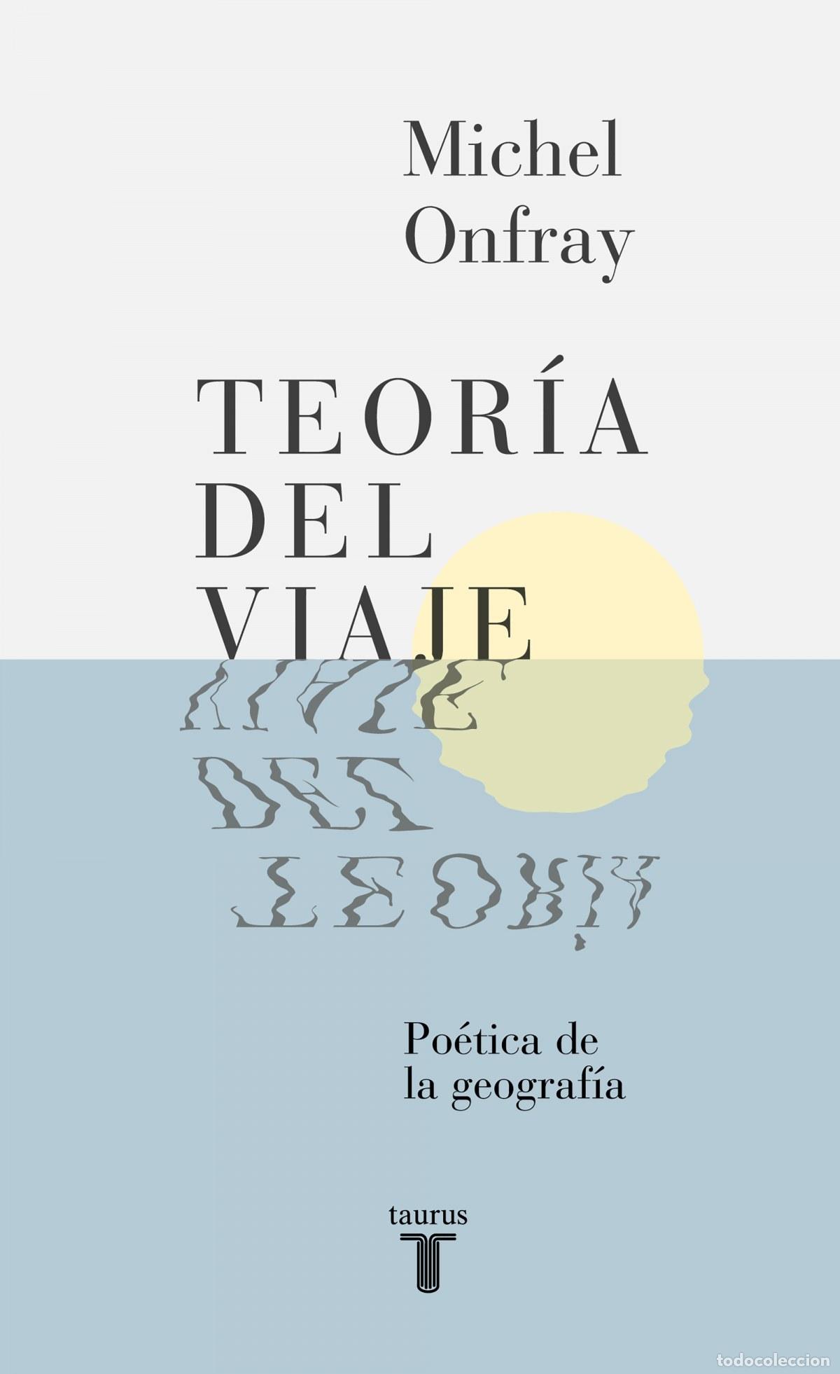 Libros: Teor&iacute;a del viaje - Onfray, Michel - Foto 1