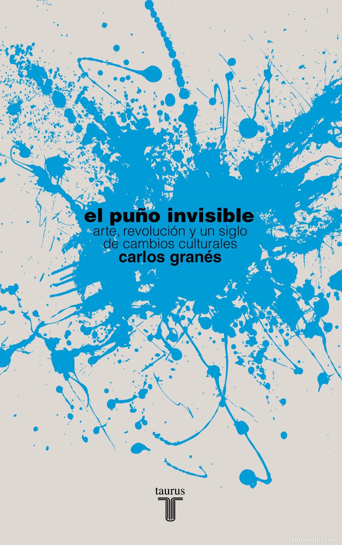 Libros: El pu&ntilde;o invisible - Granes Maya, Carlos - Foto 1