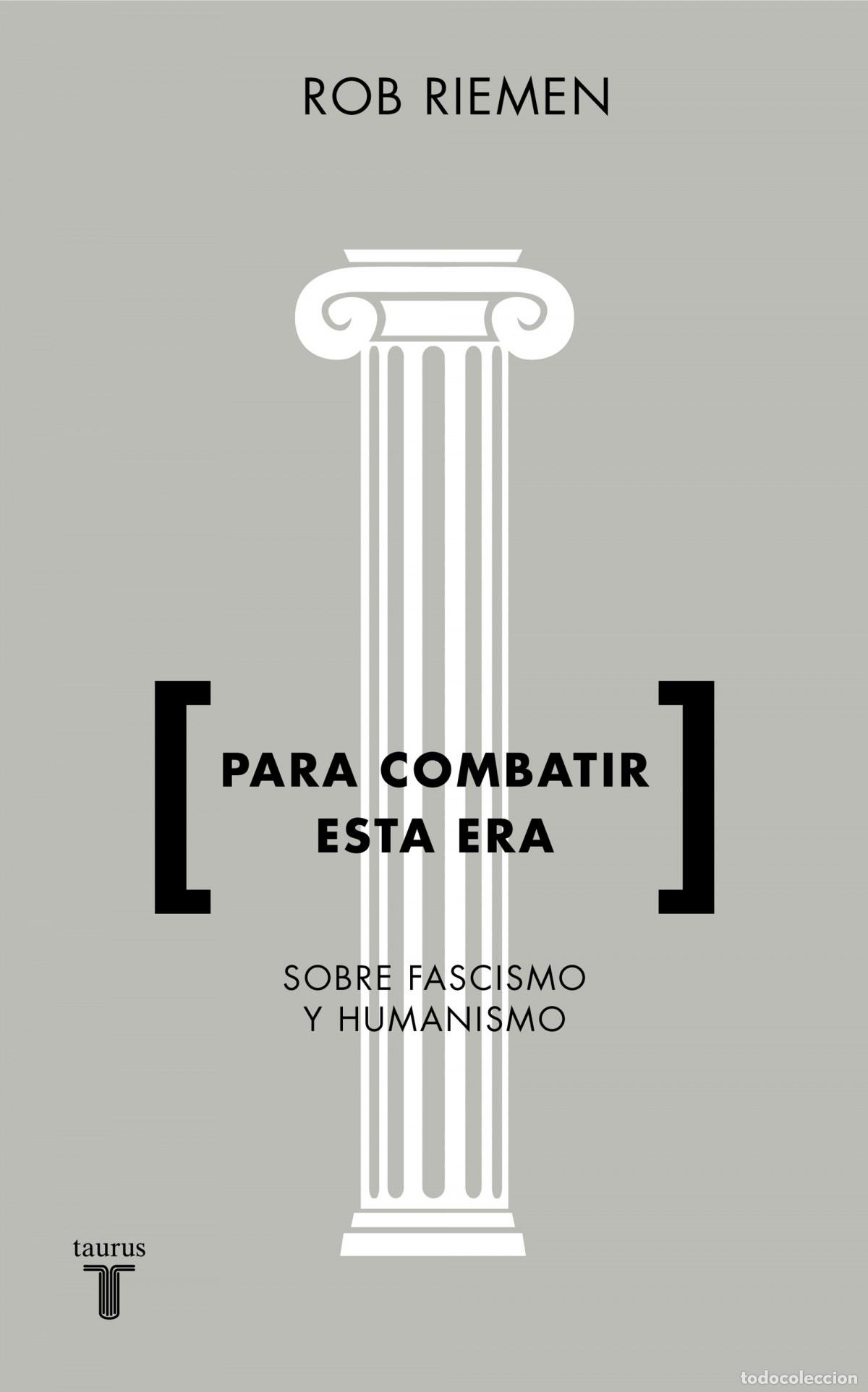 Libros: PARA COMBATIR ESTA ERA - Riemen, Rob - Foto 1