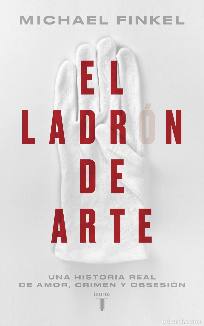 Libros: El ladr&oacute;n de arte - Finkel, Michael - Foto 1
