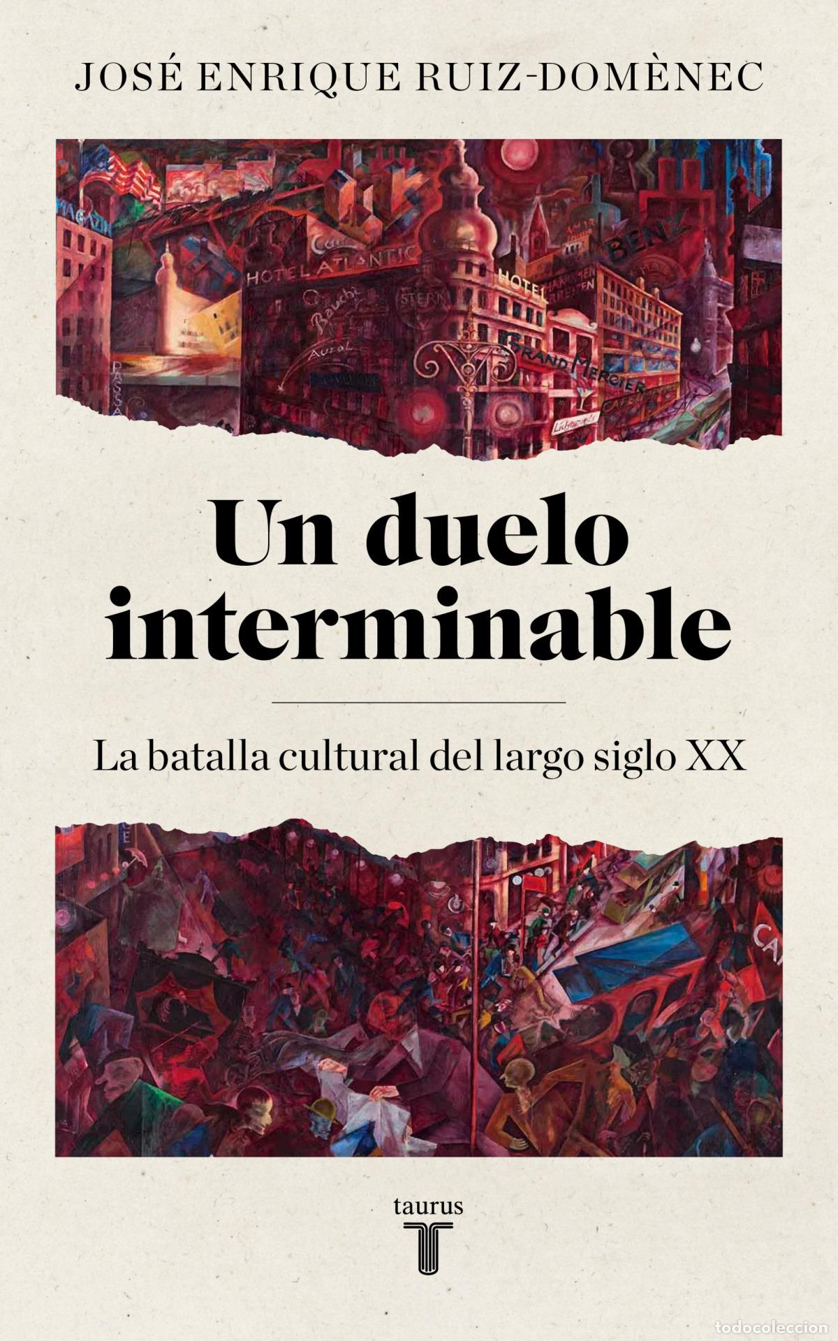 Libros: EL DUELO INTERMINABLE - RUIZ-DOMENEC, JOSE ENRIQUE - Foto 1
