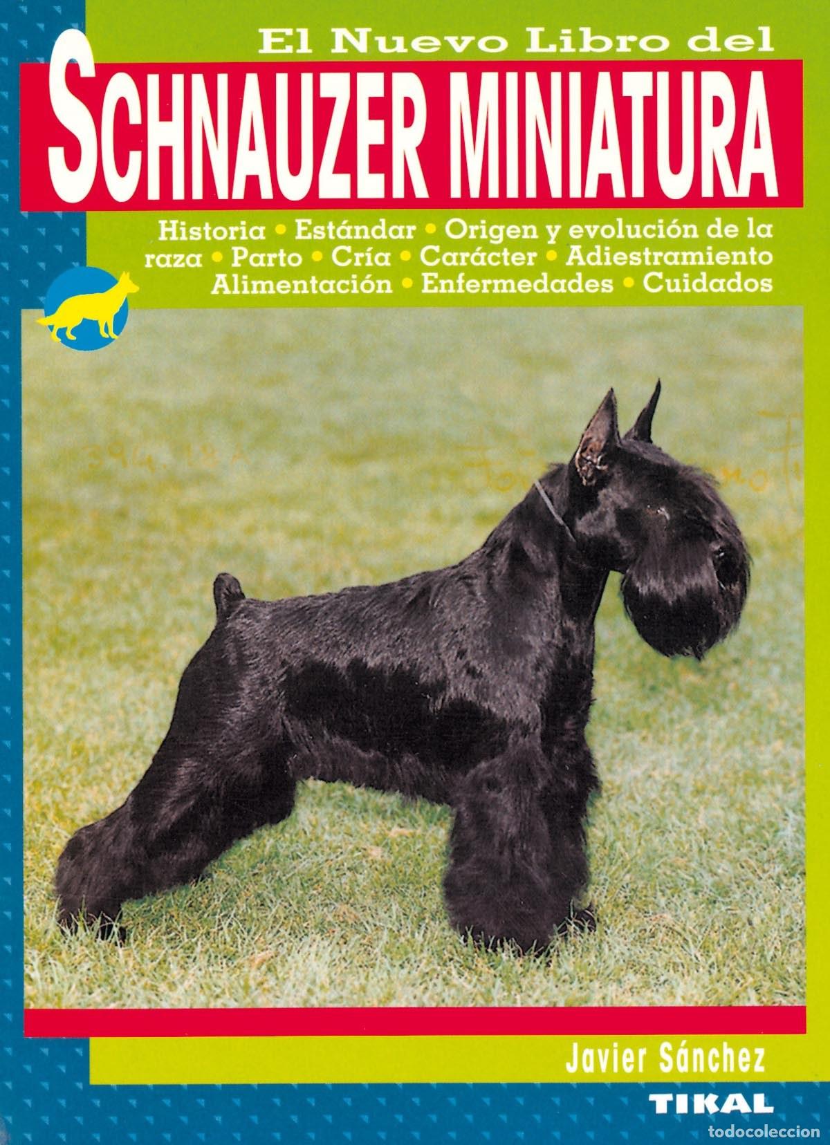 Libros: Schnauzer miniatura - S&aacute;nchez Fern&aacute;ndez, Javier - Foto 1