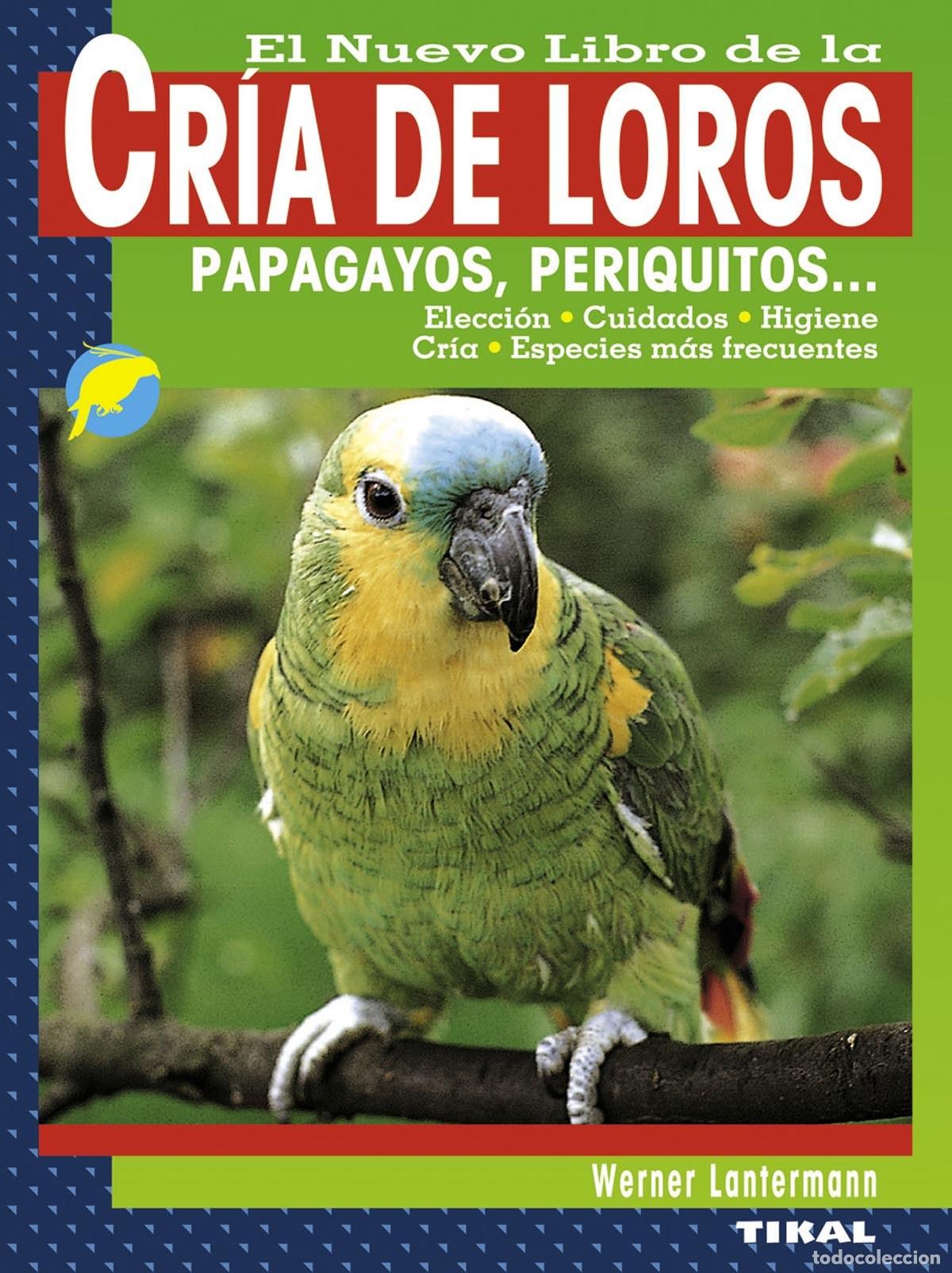 Libros: El nuevo libro cria de loros, papagayos, periquitos - VV.AA. - Foto 1