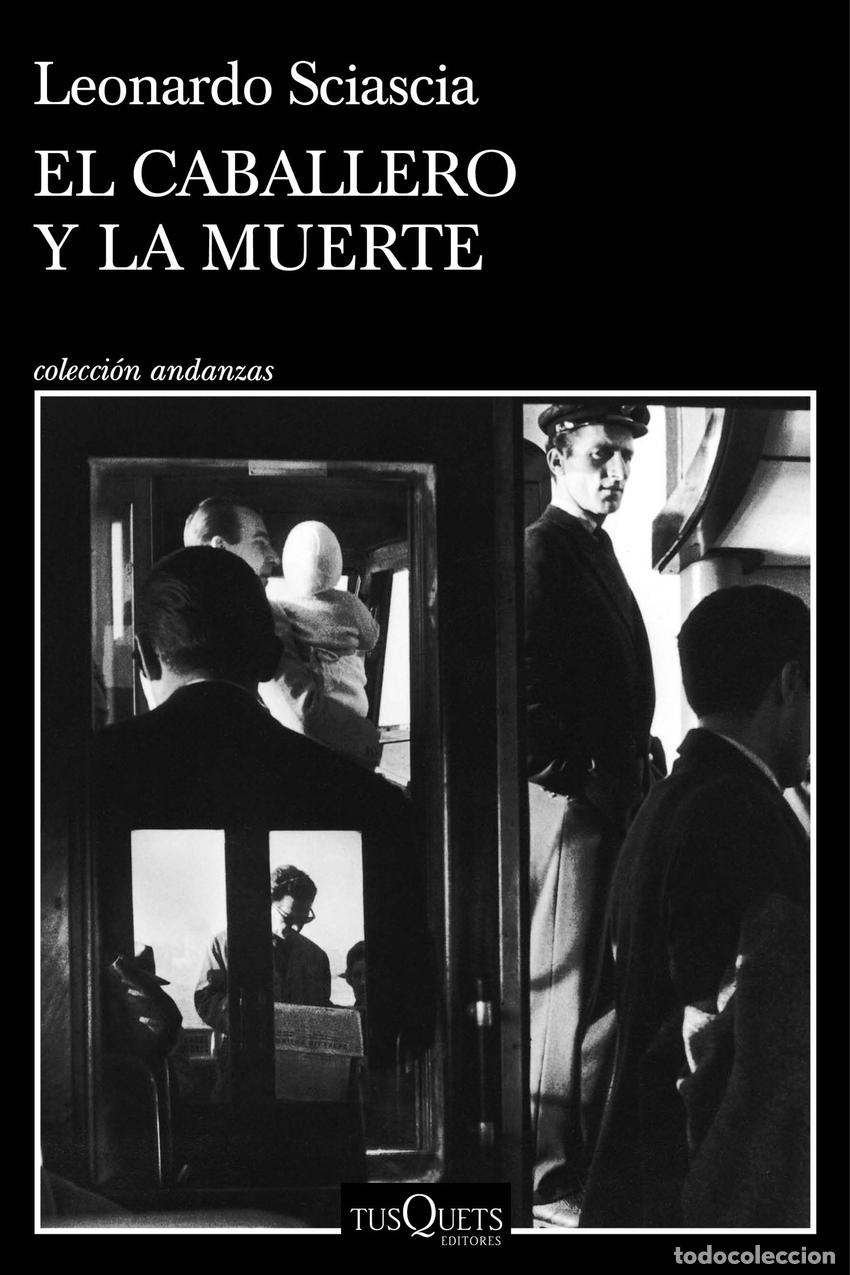 Libros: El caballero y la muerte - Sciascia, Leonardo - Foto 1