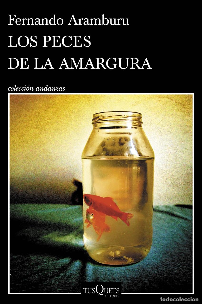 Libros: Los peces de la amargura - Aramburu, Fernando - Foto 1