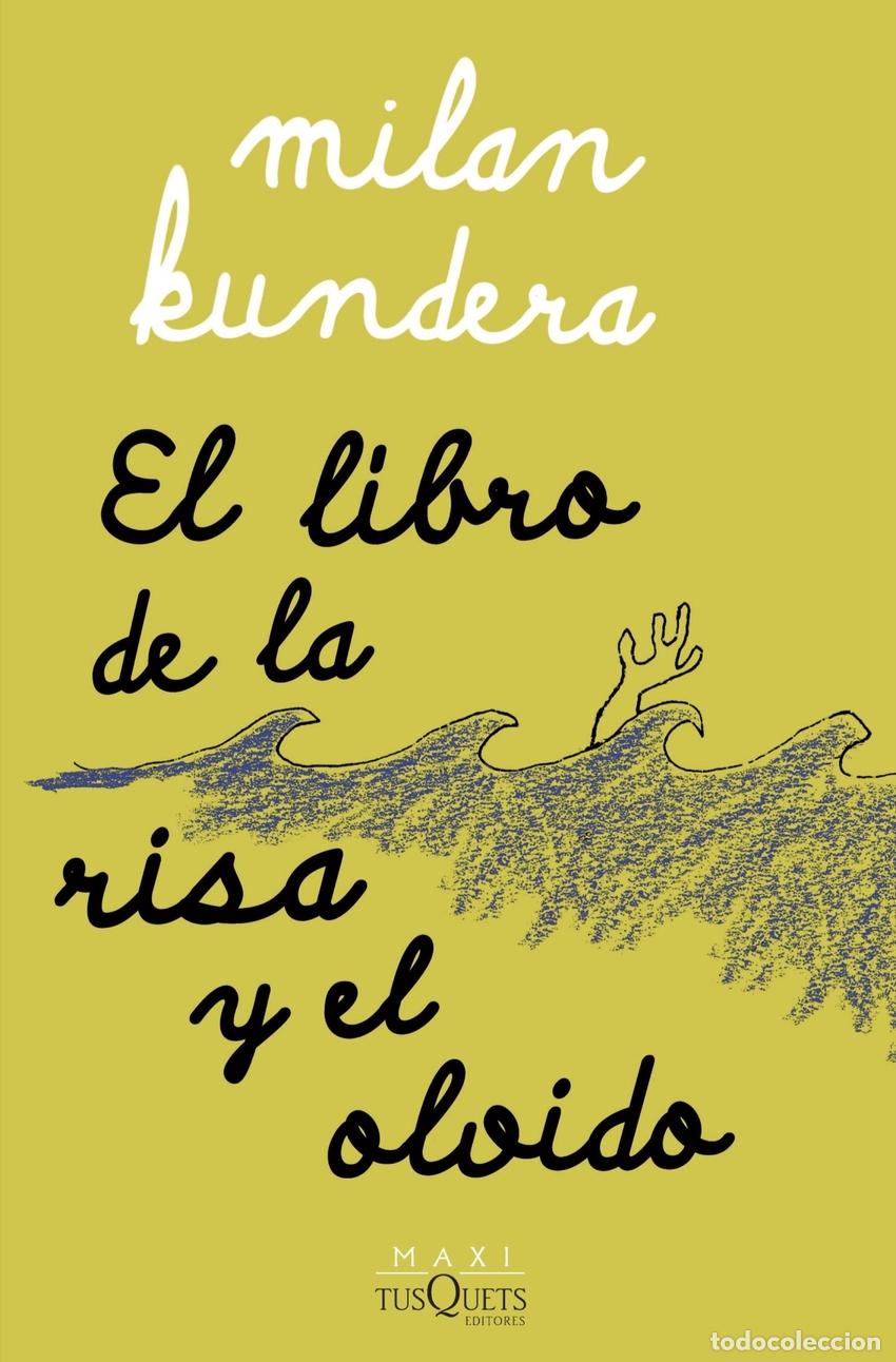 Libros: El libro de la risa y el olvido - Kundera, Milan - Foto 1