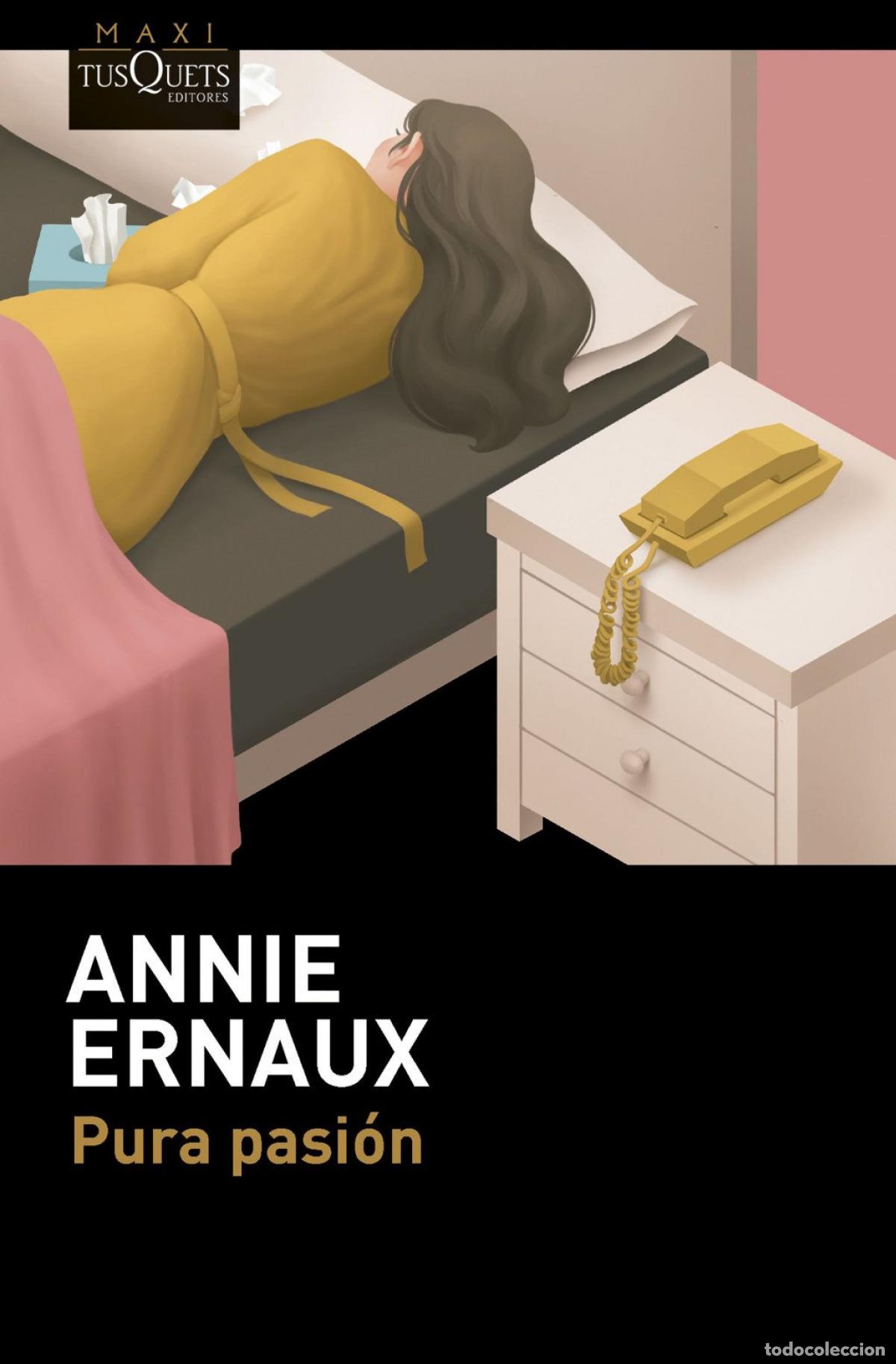 Libros: Pura pasi&oacute;n - Ernaux, Annie - Foto 1