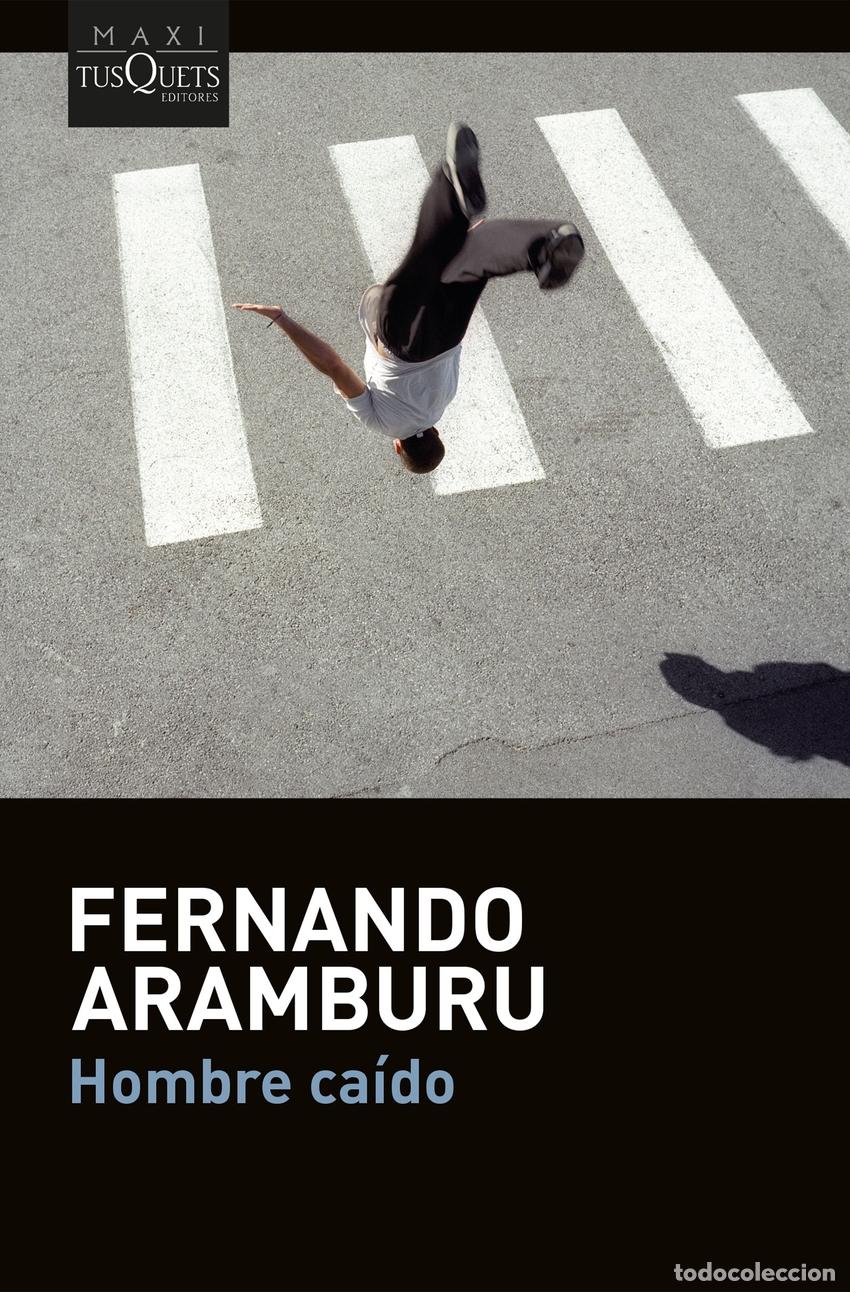 Libros: Hombre ca&iacute;do - Fernando Aramburu - Foto 1