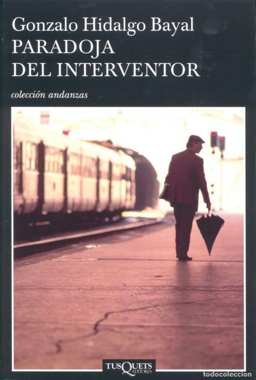 Libros: Paradoja del interventor - Hidalgo Bayal, Gonzalo - Foto 1