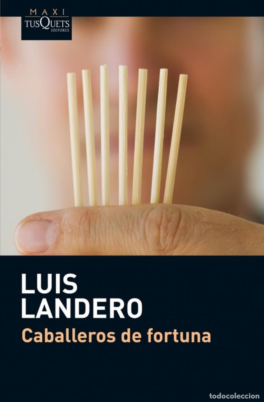 Libros: Caballeros de fortuna - Landero, Luis - Foto 1
