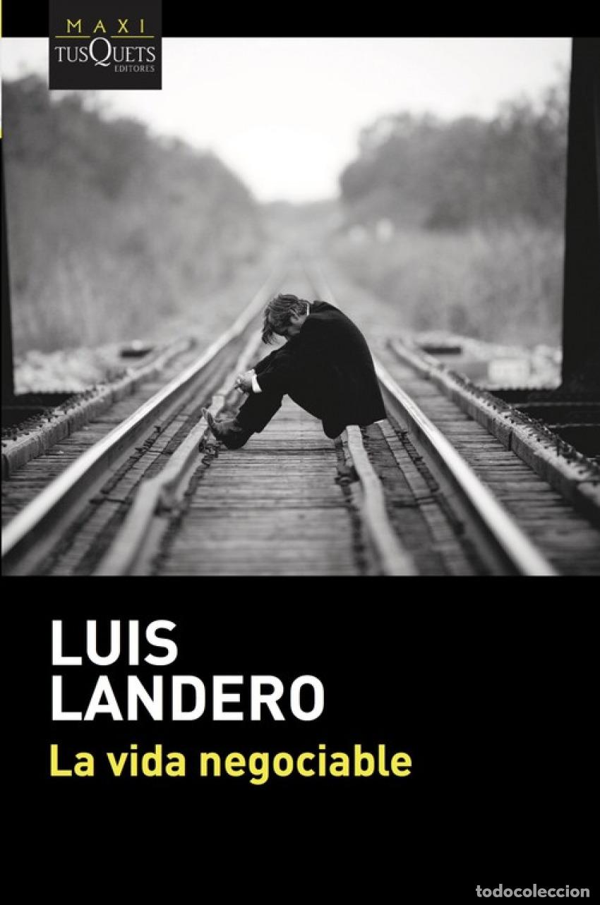 Libros: LA VIDA NEGOCIABLE - Landero Dur&aacute;n, Luis - Foto 1