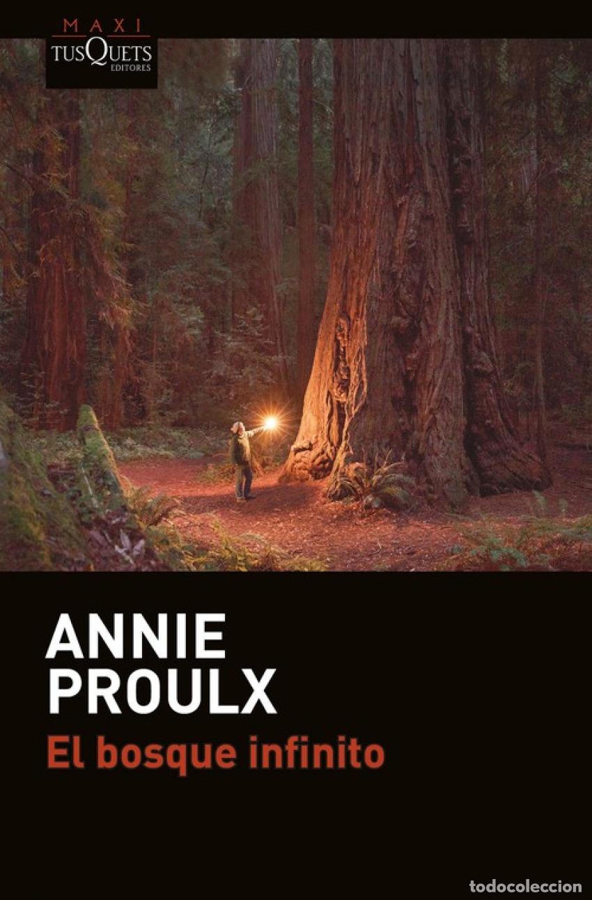 Libros: EL BOSQUE INFINITO - Proulx, Annie - Foto 1
