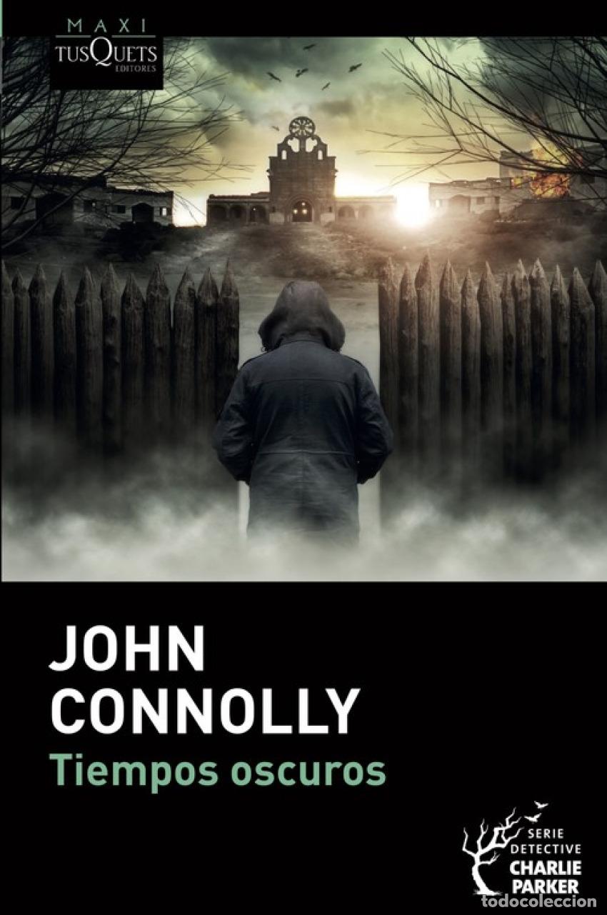 Libros: TIEMPOS OSCUROS - Connolly, John - Foto 1