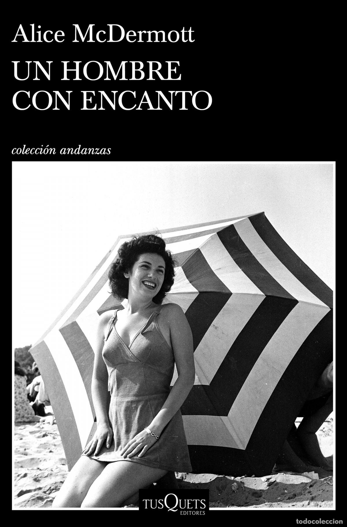 Libros: Un hombre con encanto - McDermott, Alice - Foto 1