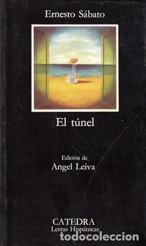 books: El t&uacute;nel - Angel Leiva Ernesto S&aacute;bato.