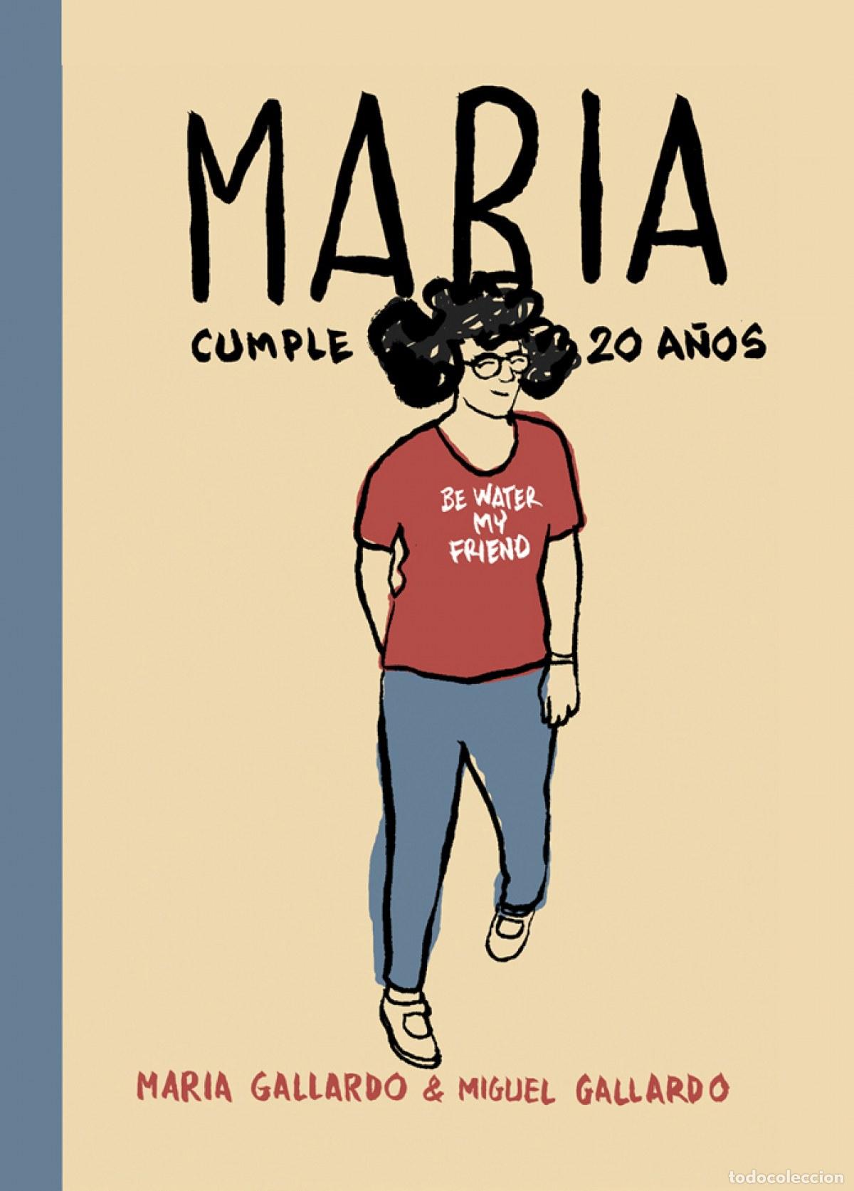 books: Mar&iacute;a cumple 20 a&ntilde;os - Gallardo, Miguel