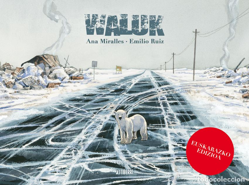 Libri di seconda mano: Waluk (euskera) - Miralles, Ana / Ruiz, Emilio