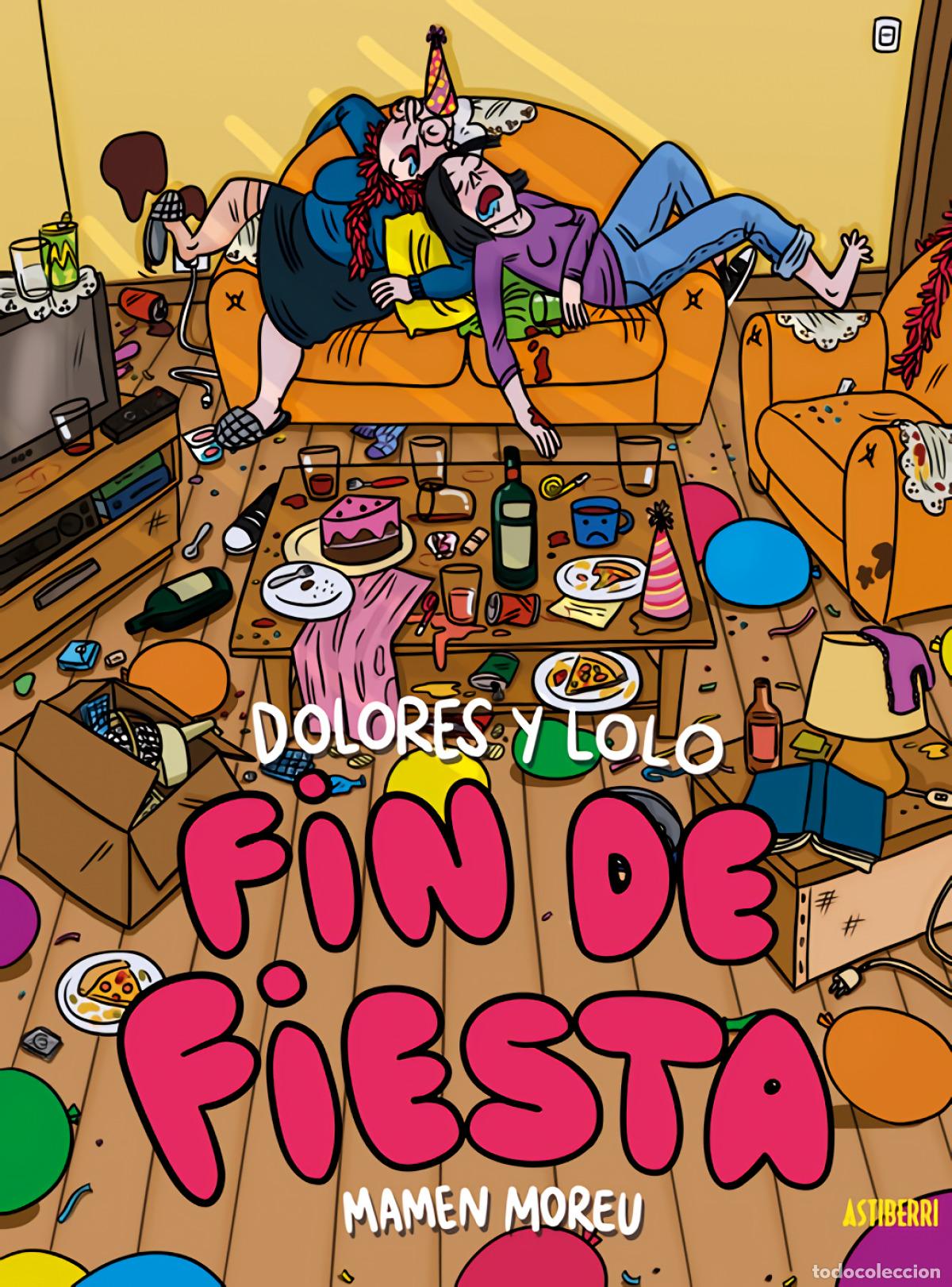 Libros: Dolores y Lolo 4. Fin de fiesta - MOREU, MAMEN