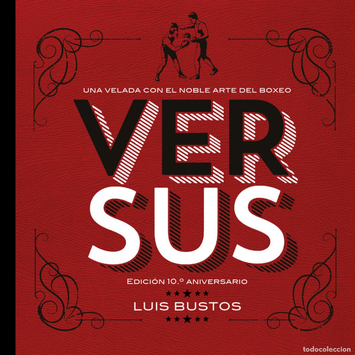 Libros: Versus. Edici&oacute;n 10.&ordm; aniversario - BUSTOS, LUIS - Foto 1