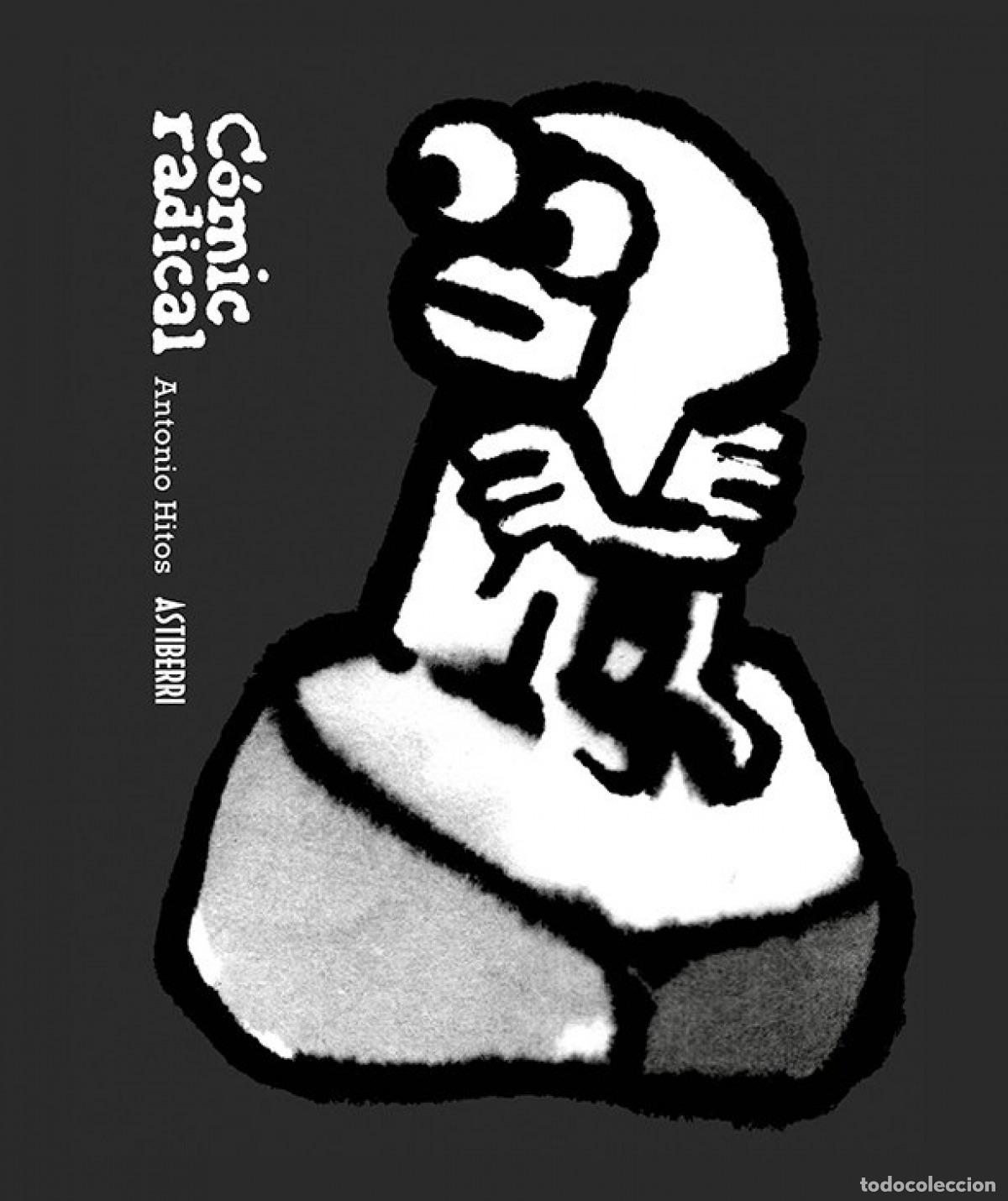 Libros: C&oacute;mic radical - HITOS, ANTONIO - Foto 1