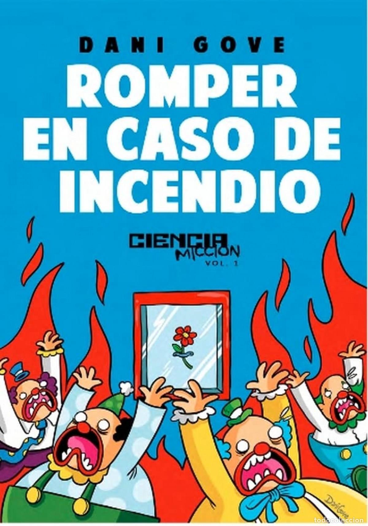 Libros: Romper en caso de incendio - Gove, Dani - Foto 1
