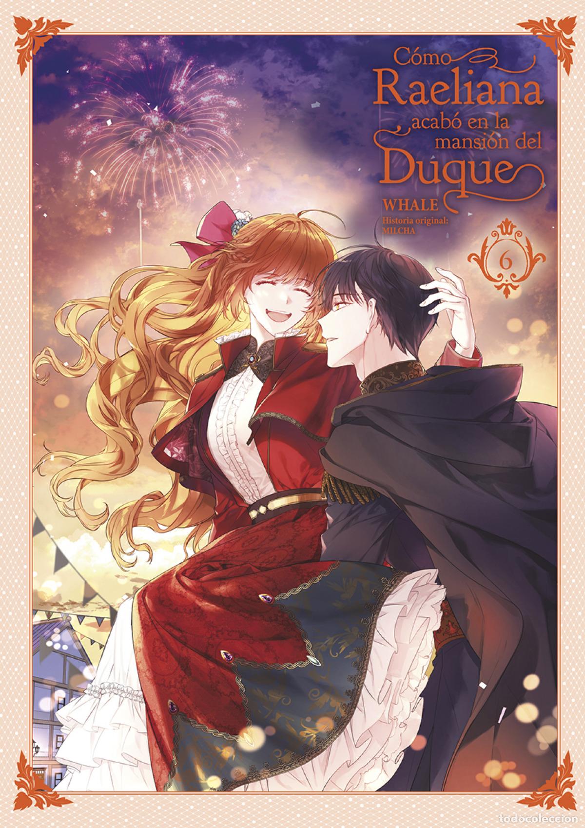 Libros: COMO RAELIANA ACABO EN LA MANSION DEL DUQUE 06 - WHALE