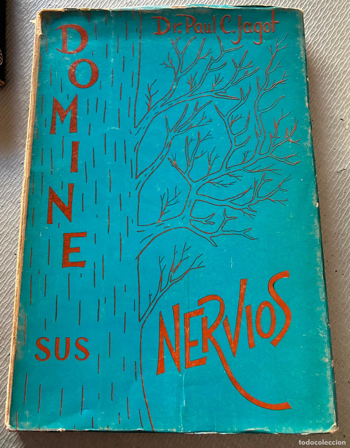 Libros: DOMINE SUS NERVIOS Dr Paul Jagot - Foto 1