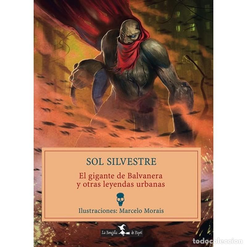 Libri di seconda mano: El Gigante de Balvanera Y Otras Leyendas Urbanas - Sol Silvestre