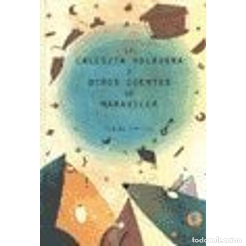 Libri di seconda mano: CALESITA VOLADORA Y OTROS CUENTOS DE MARAVILLA, LA - Fabi&aacute;n Sevilla