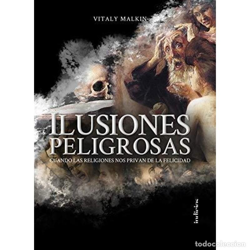 Libros: Ilusiones Peligrosas - Vitaly Malkin - Foto 1