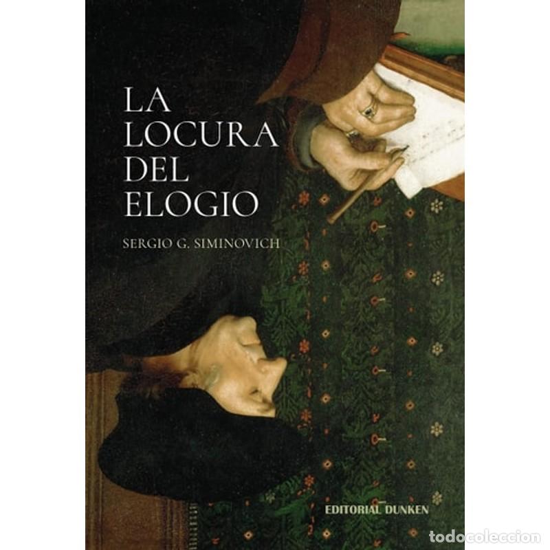 Libros: La locura del elogio - Sergio Siminovich - Foto 1