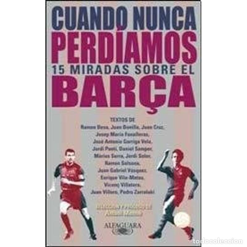 Libros: CUANDO NUNCA PERDIAMOS (Spanish Edition) - ANTOLOGIA - Foto 1