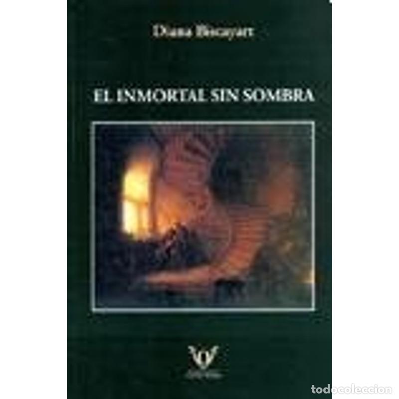 Livros em segunda m&atilde;o: El Inmortal Sin Sombra (Spanish Edition) - DIANA BISCAYART