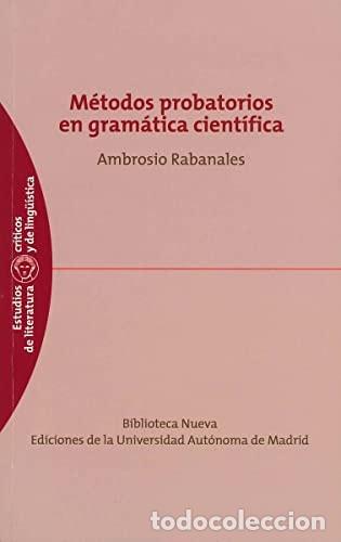 Libri di seconda mano: M&eacute;todos probatorios en gram&aacute;tica cient&iacute;fica - Ambrosio Rabanales