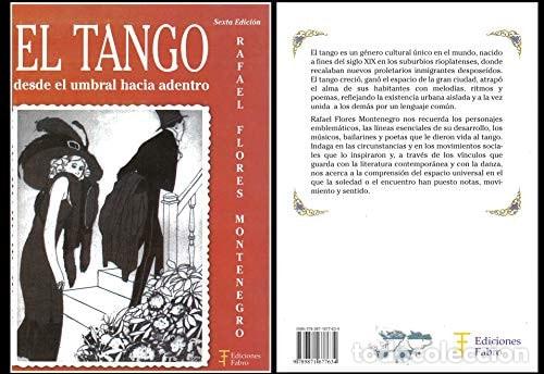 B&uuml;cher: El tango desde el umbral hacia adentro - Rafael Flores Montenegro