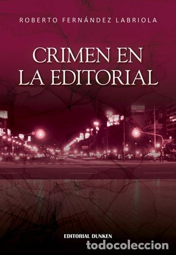 B&uuml;cher: Crimen en la editorial - Roberto Fern&aacute;ndez Labriola