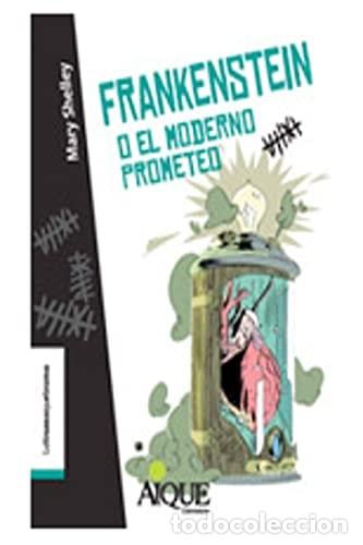 Libri di seconda mano: Frankenstein o el moderno Prometeo - SHELLEY MARY