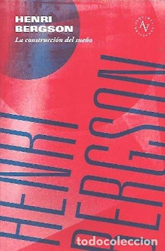 Libros: La construcci&oacute;n del sue&ntilde;o - Henri Bergson - Foto 1
