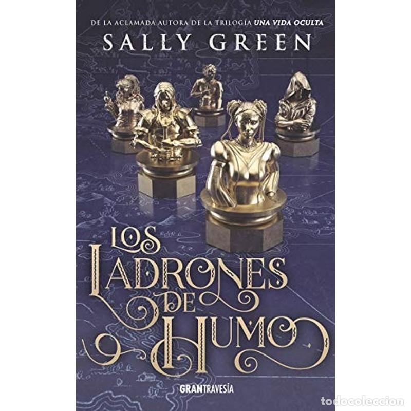 Libros: Los ladrones de humo - Sally Green (novelista)