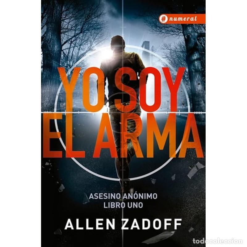 Libros: yo soy el arma (Spanish Edition) - allen zadoff - Foto 1