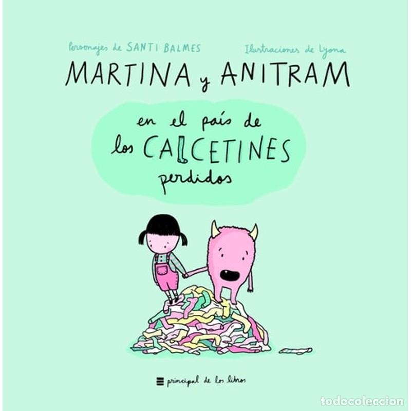 Libros: Martina Y Anitram En El Pa&iacute;s de Los Calcetines Perdidos - Martina - Foto 1